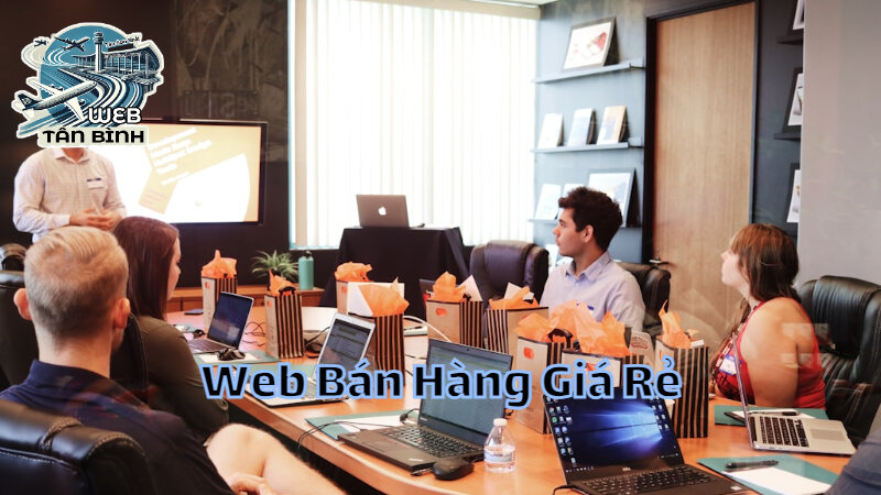 Tạo Trang Web Bán Hàng Giá Rẻ Dễ Sử Dụng