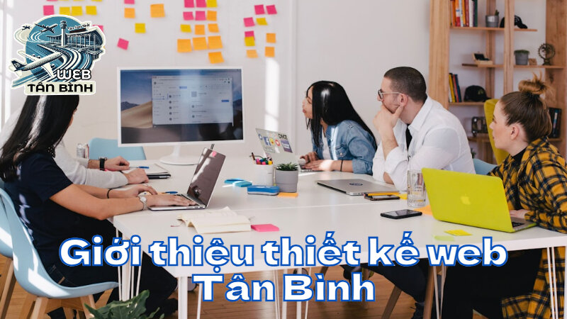 Giới thiệu thiết kế web Tân Bình